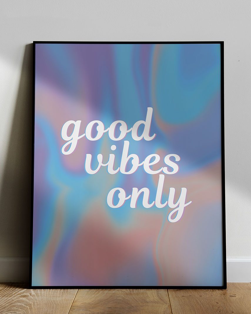 good vibes only word art poster