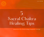 sacral chakra healing tips