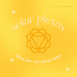 solar plexus healing affirmations